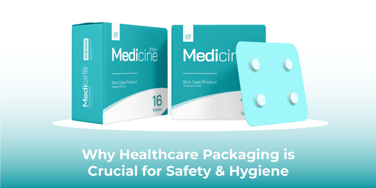 Why Healthcare Packaging Is Crucial For Safety And Hygiene